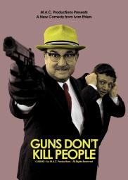 Random Movie Pick - Guns Don't Kill People 2012 Poster
